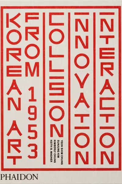 Korean Art from 1953: Collision, Innovation, Interaction
