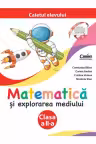 Matematica si explorarea mediului. Caietul elevului pentru clasa a 2-a