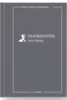 MARI CLASICI AI LITERATURII. Frankenstein.