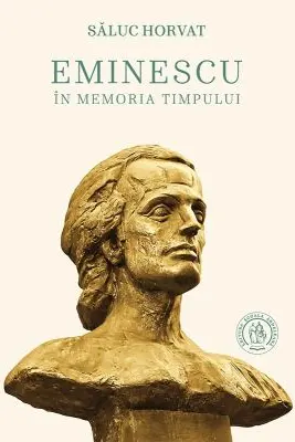 Eminescu în memoria timpului