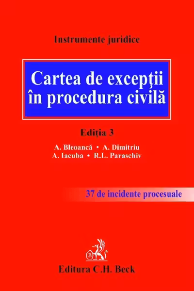 Cartea de exceptii in procedura civila. Editia 3