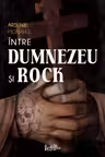 Intre Dumnezeu si rock