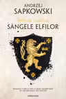 Singele elfilor (vol. 3. Seria Witcher)