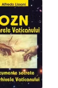 OZN. Dosarele Vaticanului