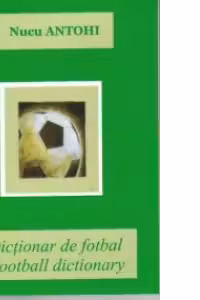 Dictionar de fotbal roman-englez, englez-roman