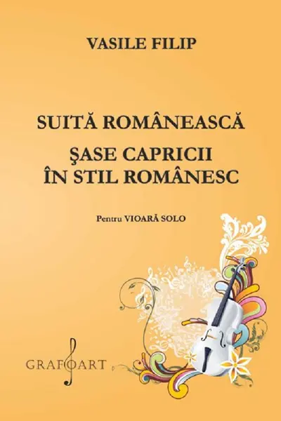 Suita românească. Șase capricii în stil românesc pentru vioară