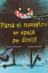 Până și monștrii se spală pe dinți