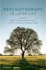 Psychotherapy in Later Life - Rajesh R. Tampi, Brandon Yarns, Kristina F. Zdanys, Deena J. Tampi