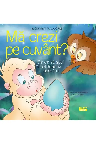 Ma crezi pe cuvant? - De ce sa spui intotdeauna adevarul
