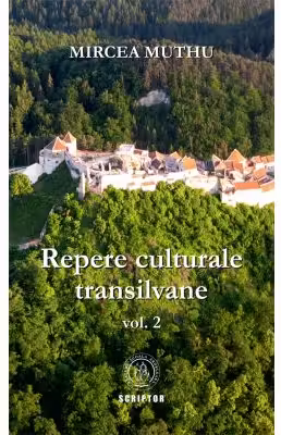 Repere culturale transilvane Vol. 2