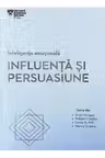 Inteligenta Emotionala - Influenta si Persuasiune