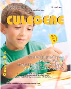 Culegere de exercitii si probleme aplicative pentru aprofundarea si consolidarea continuturilor matematice. Clasa a 4-a
