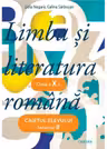 Limba si literatura romana. Caietul elevului. Semestrul 2 - clasa a 10-a