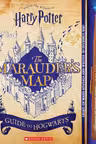 Harry Potter: The Marauder's Map Guide to Hogwarts