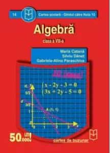 Algebra (clasa a VIII-a) (Ghidul catre nota 10)