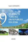 99 de atractii turistice din Republica Moldova