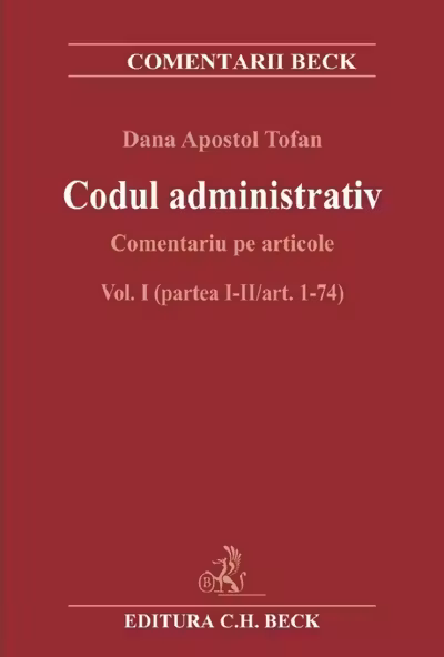 Codul administrativ. Comentariu pe articole Vol. 1 Partea 1-2 Art. 1-74