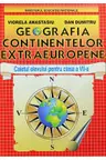 Geografia continentelor extraeuropene. Caietul elevului clasa a VII-a