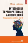 Introducere in psihopatologia antropologica