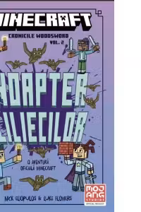 Minecraft. Cronicile Woodsword Volumul 2. Noaptea liliecilor