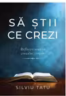 Sa stii ce crezi
