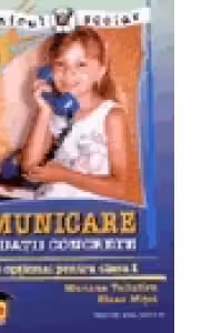 Comunicare in situatii concrete, manual optional pentru clasa I