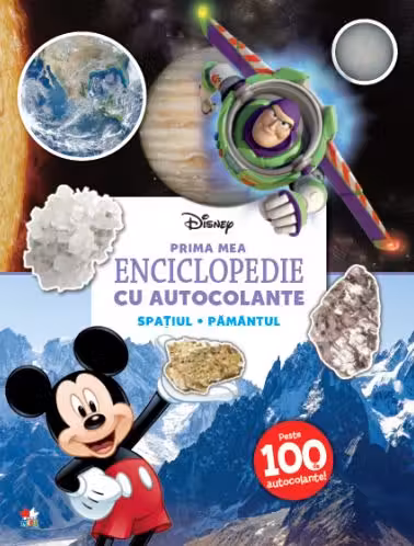 DISNEY. PRIMA MEA ENCICLOPEDIE CU AUTOCOLANTE. Spatiul pamantul