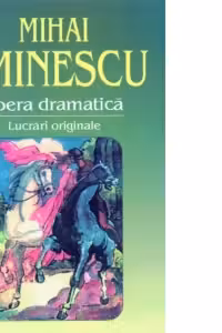 Opera dramatica. Lucrari originale