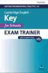Oxford Prep and Practice for Cambridge English A2 Key for Schools Exam Trainer with Key KET TEST