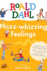 Phizz-Whizzing Feelings