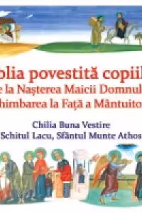 Biblia povestita copiilor III: De la Nasterea Maicii Domnului la Schimbarea la Fata a Mantuitorului (CD)