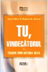 Tu vindecătorul. Terapie prin metoda Silva