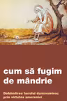 Cum sa fugim de mandrie