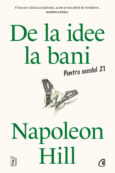 De la idee la bani. Pentru secolul 21