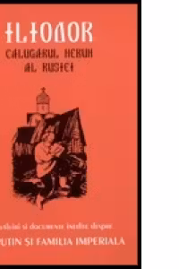 ILIODOR, CALUGARUL NEBUN AL RUSIEI
