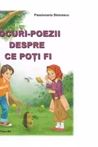 Jocuri-poezii despre ce poți fi