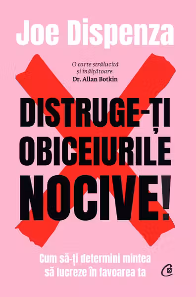 Distruge-ti obiceiurile nocive. Editie de colectie