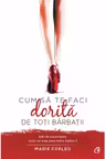 Cum sa te faci dorita de toti barbatii