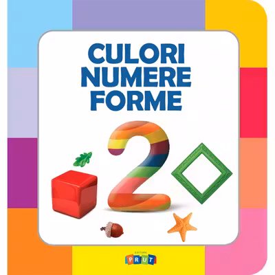 Prima mea carte cu imagini. Culori. Numere. Forme.