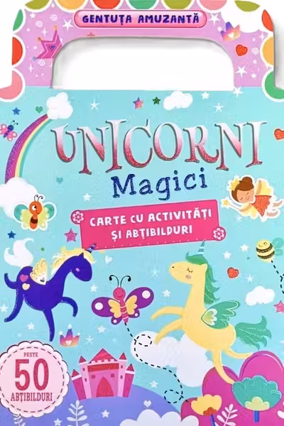 Unicorni. Carte cu activitati ... Gentuta amuzanta