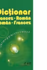 Dictionar Francez-roman, Roman-francez (70 000 de cuvinte)