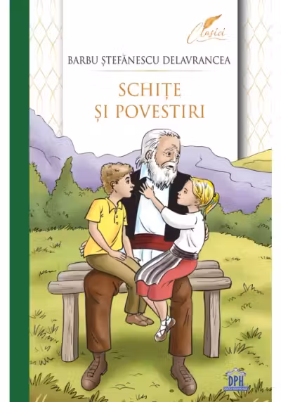 Schite si povestiri - Barbu Stefanescu Delavrancea