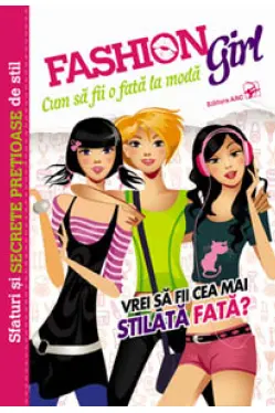 Cum sa fii o fata la moda.