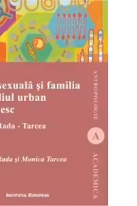 Viața Sexuală Și Familia În Mediul Urban Românesc