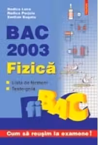 BAC 2003. Fizica. Lista de termeni. Teste grila