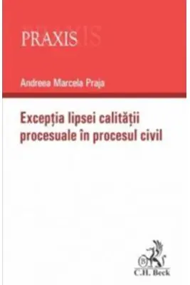 Exceptia lipsei calitatii procesuale in procesul civil