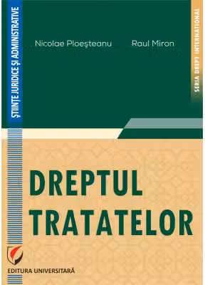 Dreptul tratatelor - Nicolae Ploesteanu, Raul Miron