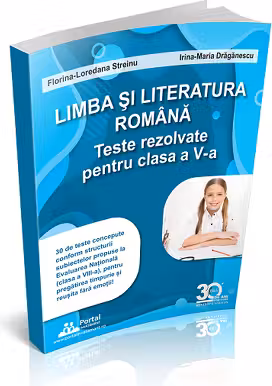 Limba si literatura romana. Teste rezolvate pentru clasa a 6-a