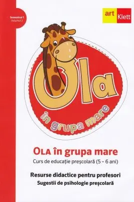 OLA in grupa mare. Resurse didactice pentru profesori. Volumul 2