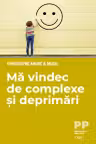 Mă vindec de complexe și deprimări